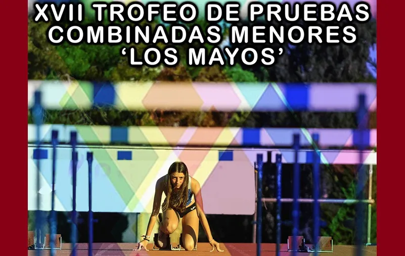 Cartel XVII Trofeo Pruebas Combinadas Menores Los Mayos